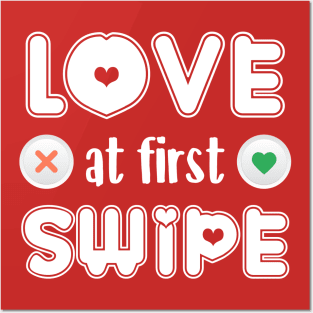 Love at first swipe Posters and Art